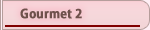 Gourmet2